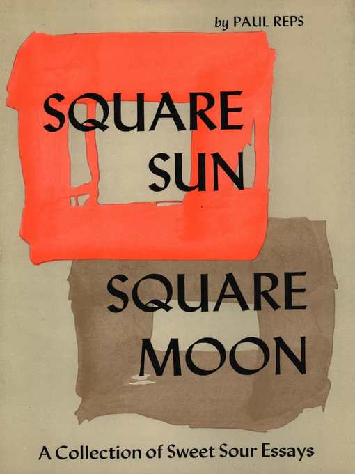 Title details for Square Sun, Square Moon by Paul Reps - Available